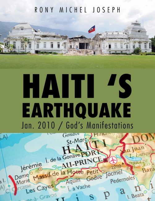 Haiti s Earthquake Jan. 2010 / Gods Manifestations