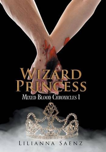 Wizard Princess Mixed Blood Chronicles I