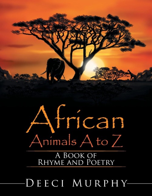 African Animals A-Z: A Book of Rhyme and Poetry