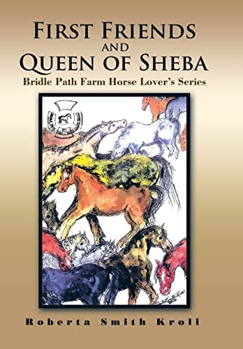 First Friends and Queen of Sheba Bridle Path Farm Horse Lover's Series