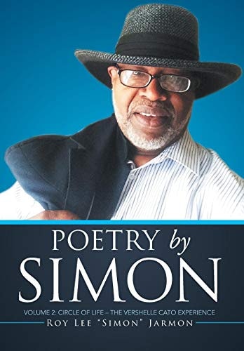 Poetry by Simon Volume 2 : Circle of Life - the Vershelle Cato Experience