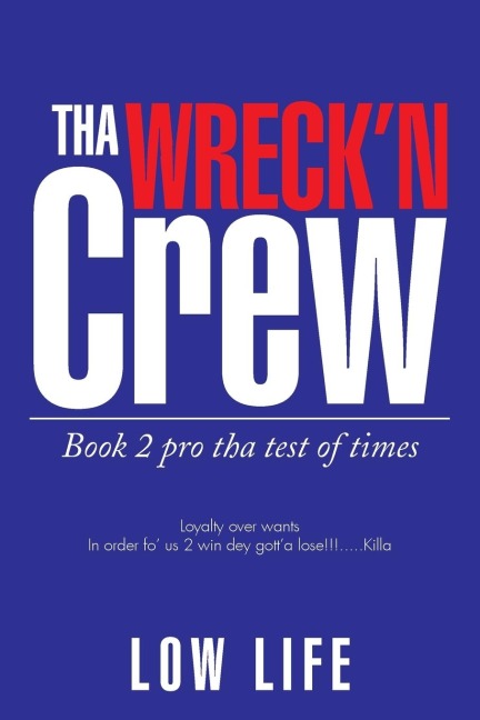Tha Wreckn Crew: Book 2 pro tha test of times
