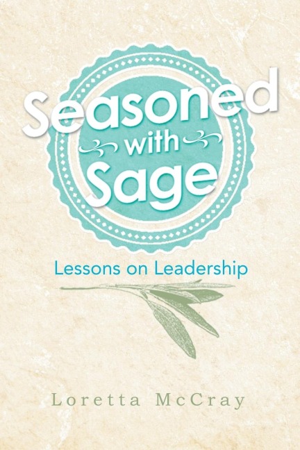Seasoned with Sage: Lessons on Leadership