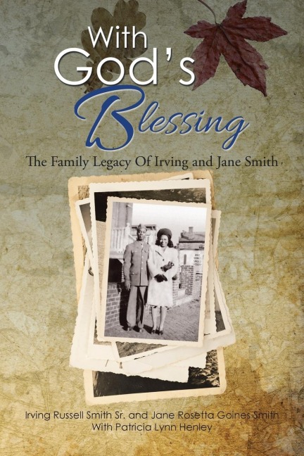 With Gods Blessing: The Family Legacy Of Irving and Jane Smith