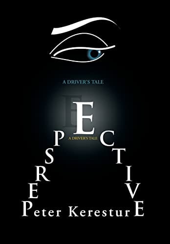 Perspective (a Driver's Tale)