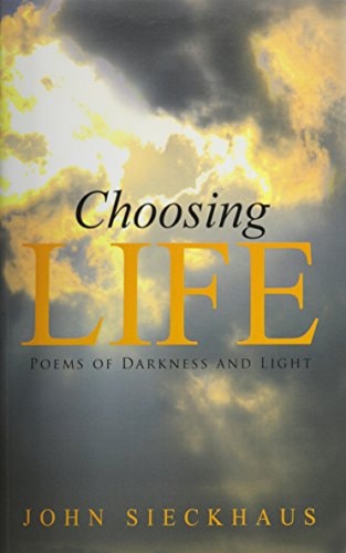 Choosing Life Poems of Darkness and Light