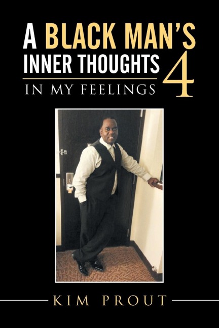 A Black Mans Inner Thoughts: 4