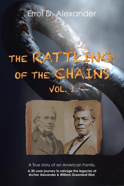 The Rattling of the Chains: Volume I
