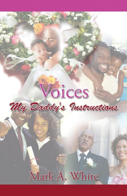 Voices: My Daddys Instructions