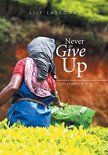 Never Give Up The Story of Lily