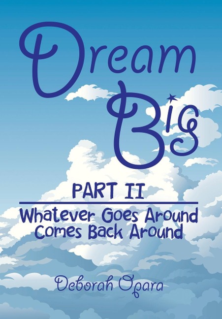 Dream Big: Part II