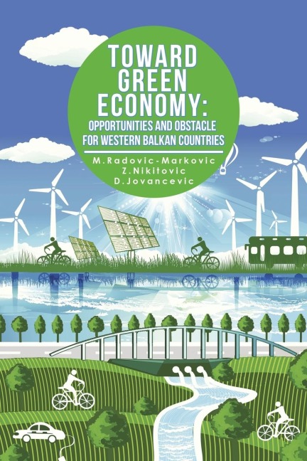 TOWARD GREEN ECONOMY: OPPORTUNITIES AND OBSTACLES FOR WESTERN BALKAN COUNTRIES