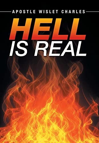 Hell is Real