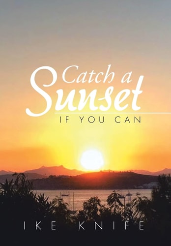 Catch a Sunset If You Can
