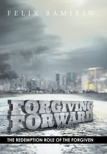 Forgiving Forward The Redemption Role of the Forgiven