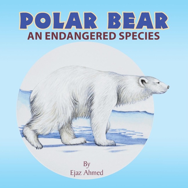 Polar Bear: An endangered species