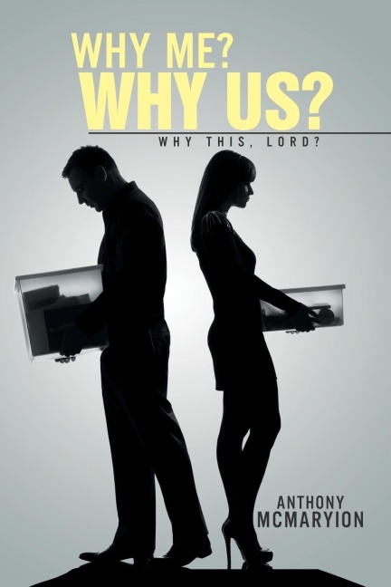 Why Me? Why Us?: Why This, Lord?