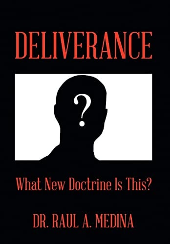 Deliverance What New Doctrine Is This?