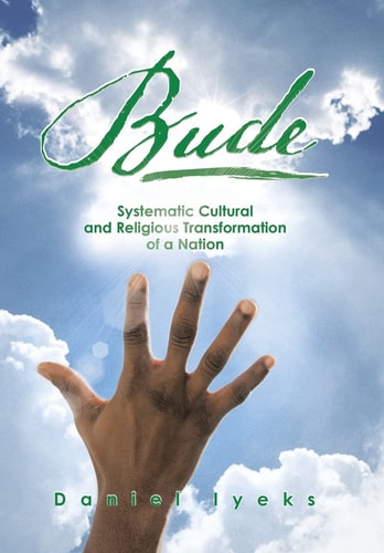Bude Systematic Cultural and Religious Transformation of a Nation