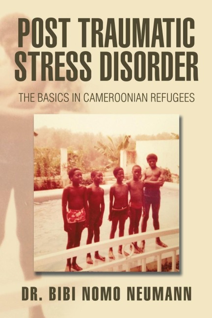 Post Traumatic Stress Disorder: The Basics in Cameroonian Refugees