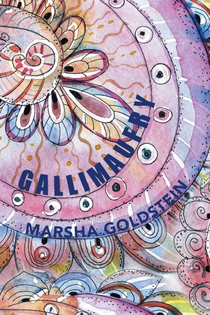 GALLIMAUFRY: A COLLECTION OF SHORT STORIES, POEMS, LYRICS, MEMOIRS AND RANTS