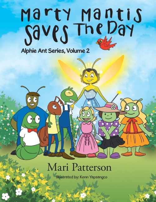 Marty Mantis Saves The Day: Alphie Ant Series Volume 2