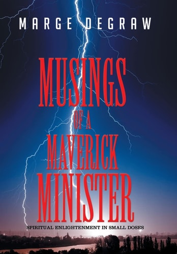 Musings of a Maverick Minister Spiritual Enlightenment in Small Doses