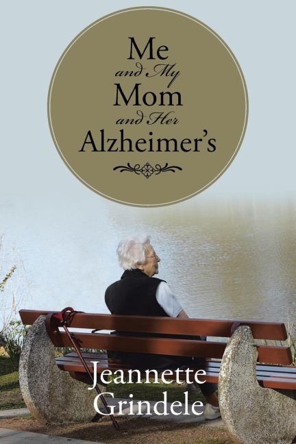 Me and My Mom and Her Alzheimers
