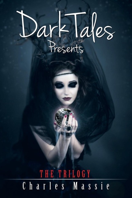Dark Tales Presents: The Trilogy