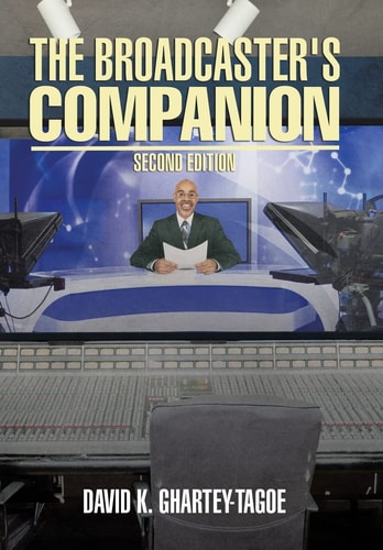 The Broadcaster's Companion Second Edition