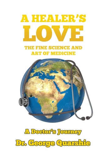 A Healer's Love The Fine Science and Art of Medicine