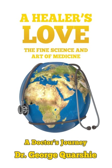 A Healers Love: The Fine Science and Art of Medicine