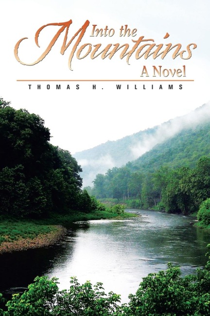 Into the Mountains: A Novel