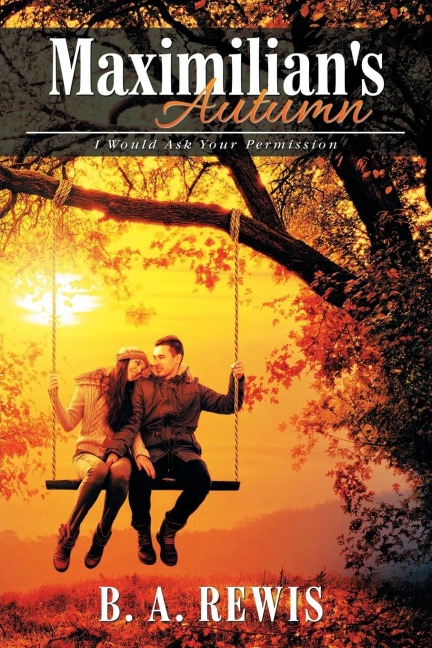 Maximilians Autumn: I Would Ask Your Permission