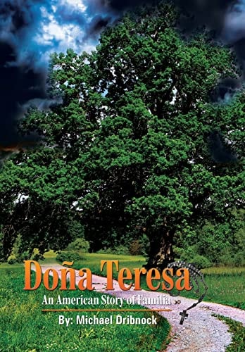 Doña Teresa An American Story of Familia