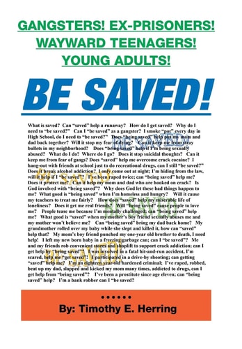 Be Saved! Gangsters! Ex-Prisonrs! Wayward Teenagers! Young Adults!