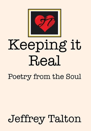 Keeping it Real Poetry from the Soul