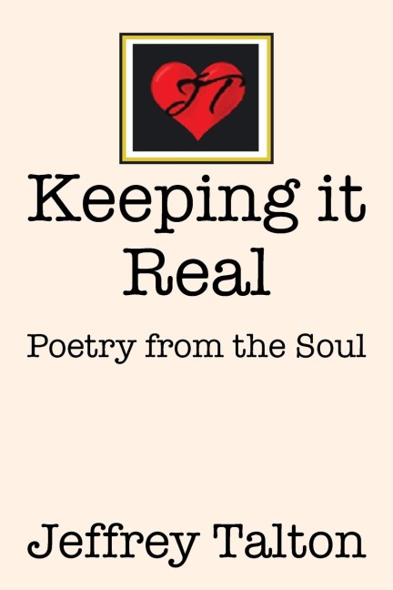 Keeping it Real: Poetry from the Soul