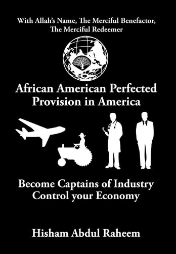 African American Perfected Provision in America Become Captains of Industry Control Your Economy