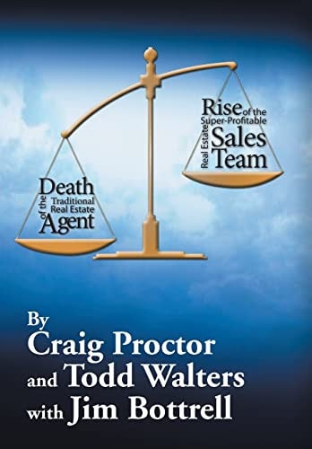 Death of the Traditional Real Estate Agent Rise of the Super-Profitable Real Estate Sales Team