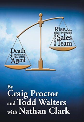 Death of the Traditional Real Estate Agent Rise of the Super-Profitable Real Estate Sales Team