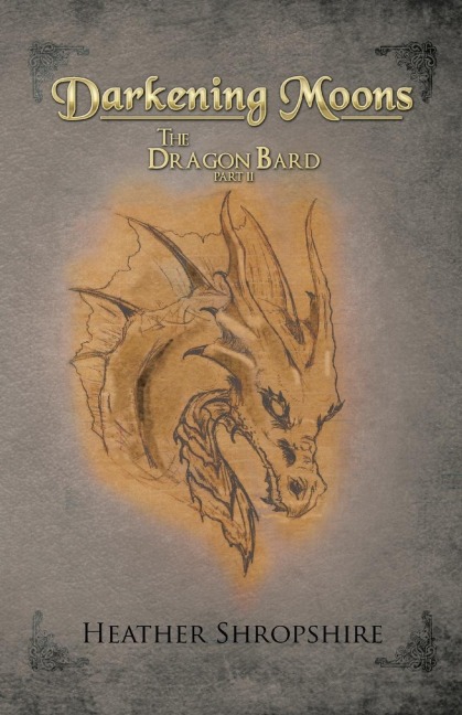 Darkening Moons: The Dragon Bard, Part II