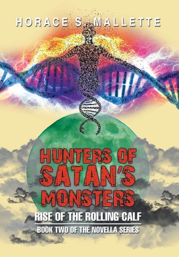 Hunters of Satan's Monsters Rise of the Rolling Calf