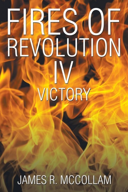 Fires of Revolution IV: Victory
