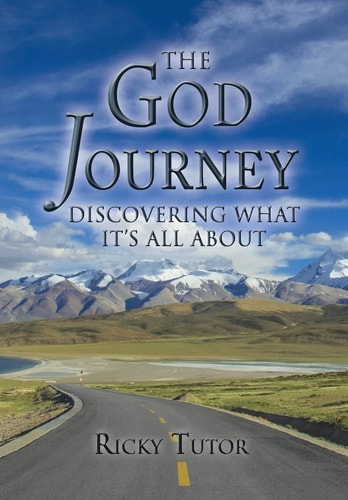 The God Journey Discovering What It's All About
