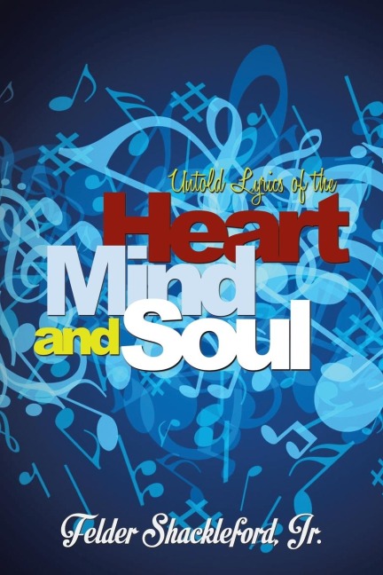 Untold Lyrics of the Heart, Mind and Soul