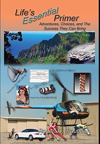 Life's Essential Primer Adventures, Choices, and the Success They Can Bring