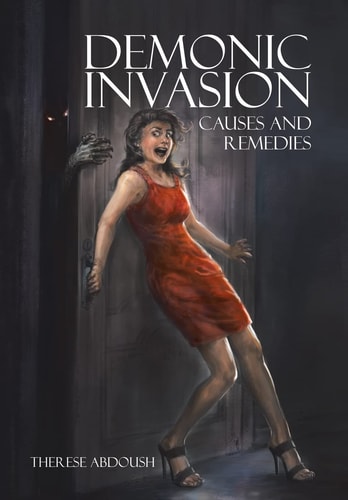Demonic Invasion Causes and Remedies