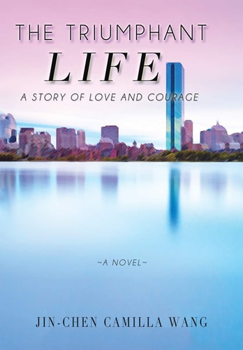 The Triumphant Life A Story of Love and Courage