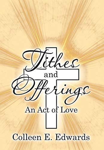 Tithes and Offerings An Act of Love